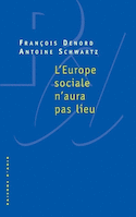 Europe sociale n'aura pas lieu (L')